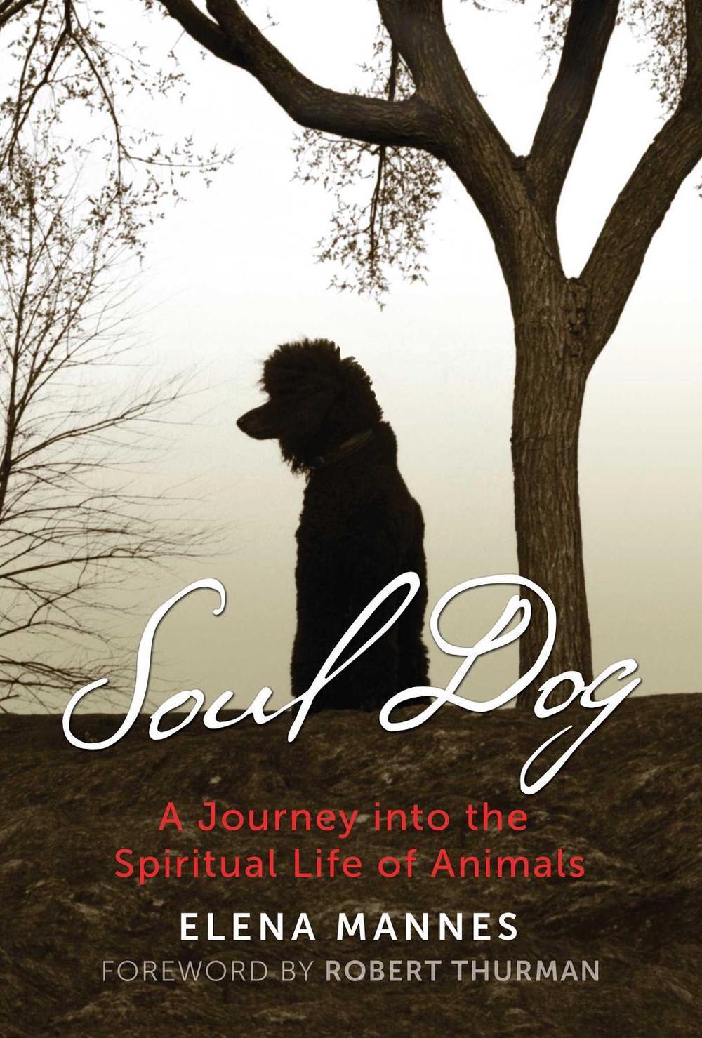 Soul Dog by Elena Mannes - ISBN: 9781591433262
