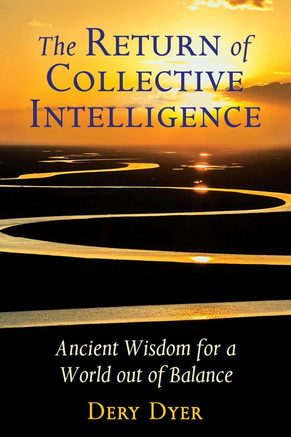 The Return of Collective Intelligence by Dery Dyer - ISBN: 9781591433521