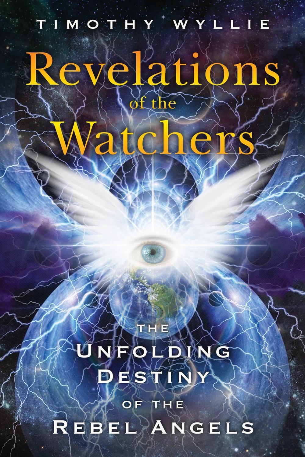 Revelations of the Watchers by Timothy Wyllie - ISBN: 9781591433682