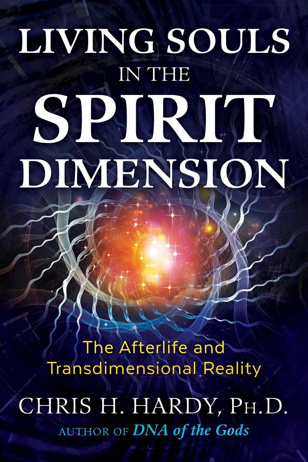 Living Souls in the Spirit Dimension, 9781591433729