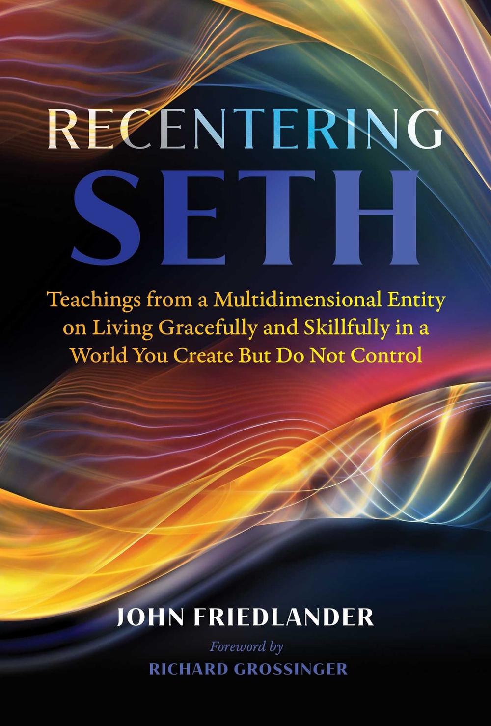 Recentering Seth by John Friedlander - ISBN: 9781591434375