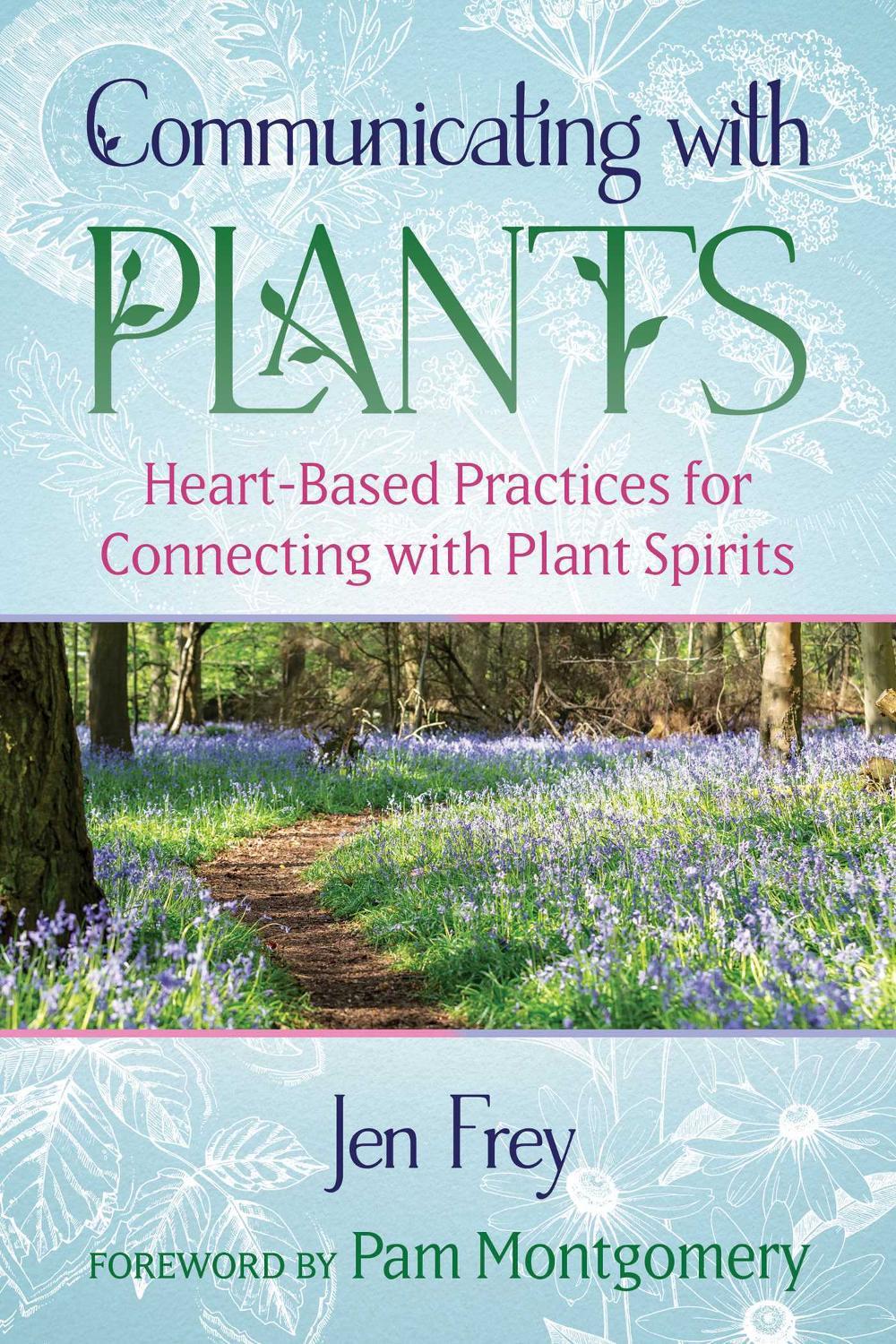 Communicating with Plants by Jen Frey - ISBN: 9781591434597