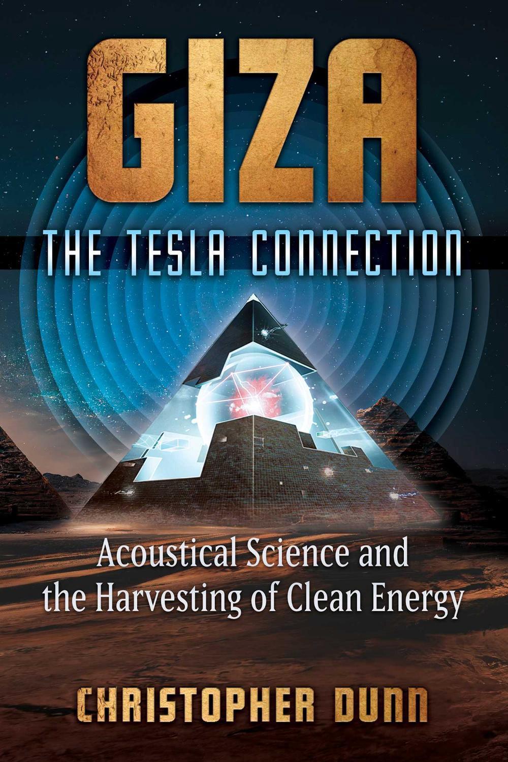 Giza: The Tesla Connection, 9781591434610