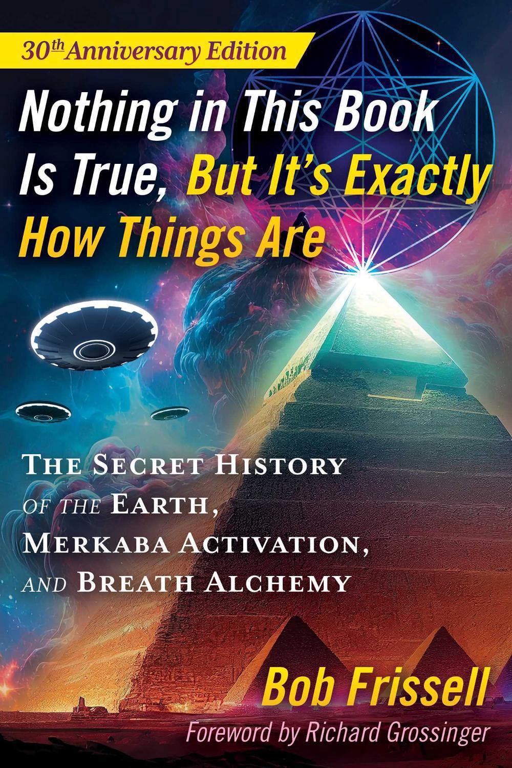 Nothing in This Book Is True, But It's Exactly How Things Are, 9781591435181