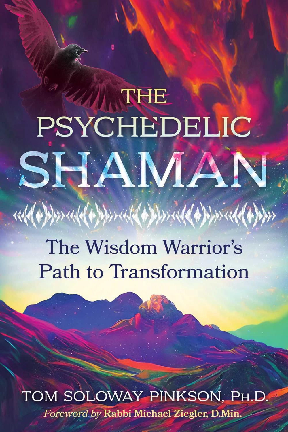 The Psychedelic Shaman, 9781591435396