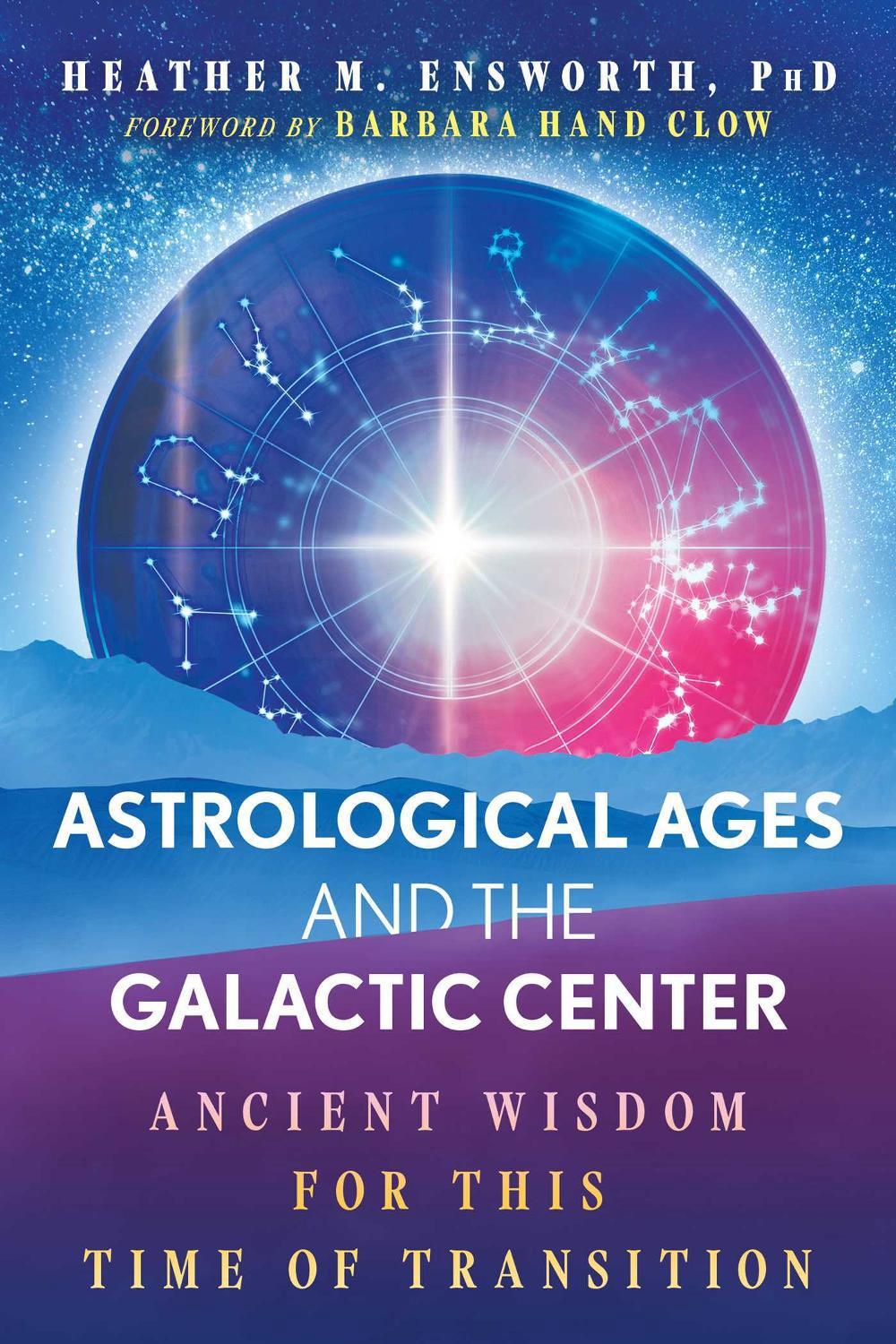 Astrological Ages and the Galactic Center, 9781591435556