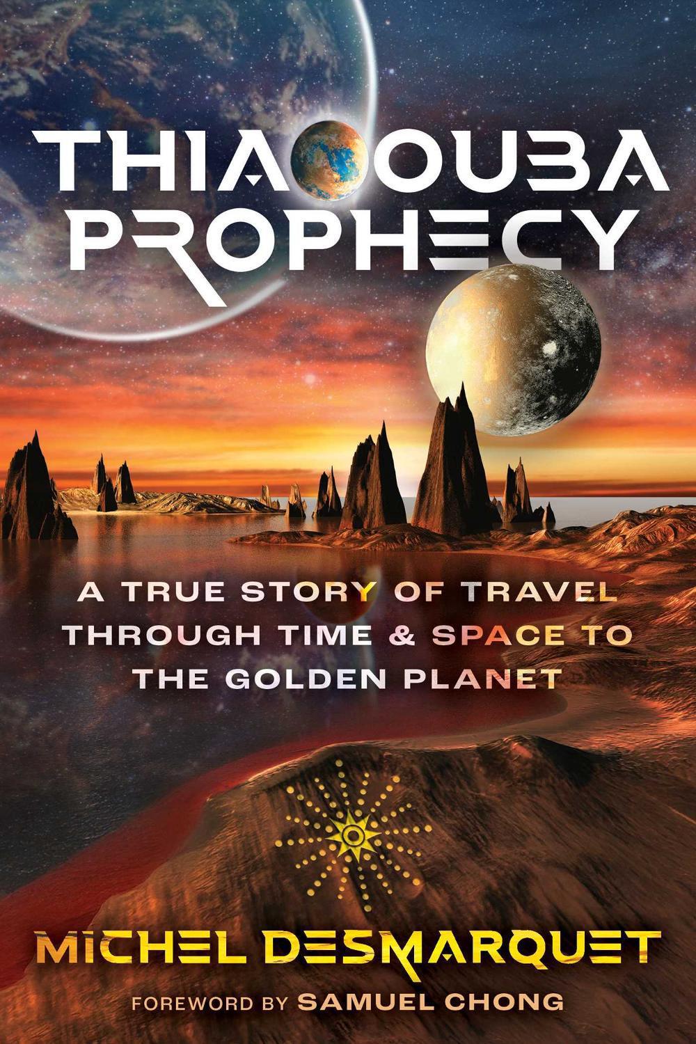 Thiaoouba Prophecy by Michel Desmarquet - ISBN: 9781591435631