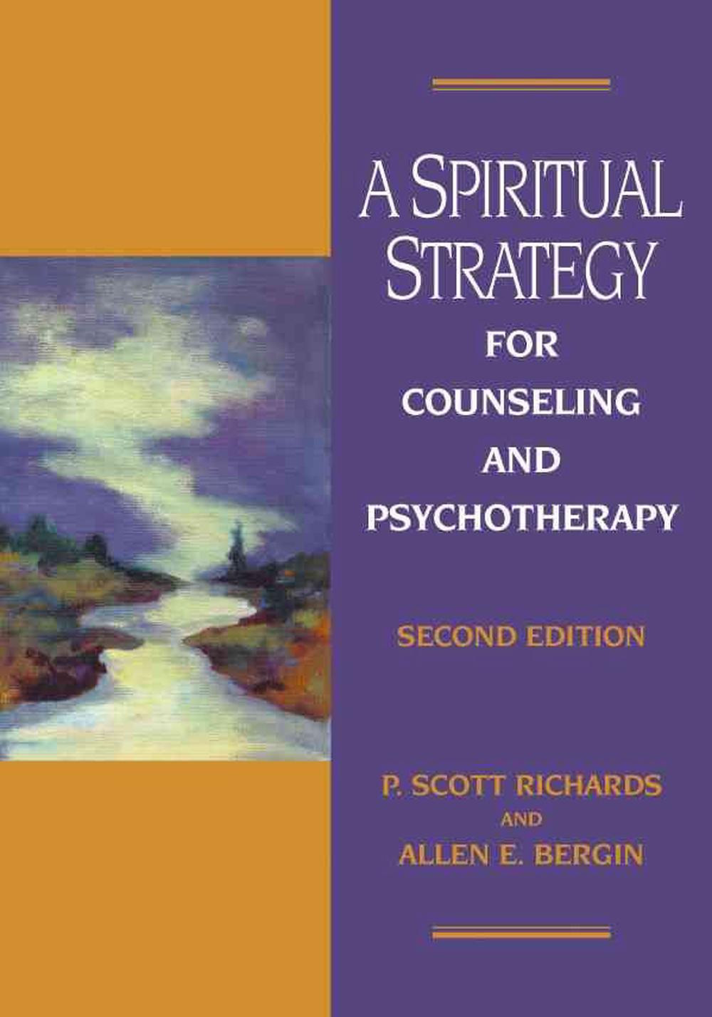 A Spiritual Strategy for Counseling and Psychotherapy, 9781591472544