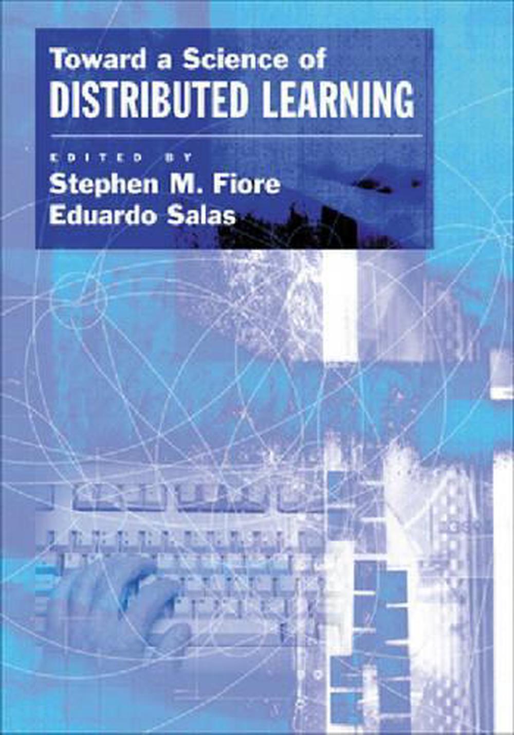 Toward a Science of Distributed Learning, 9781591478003