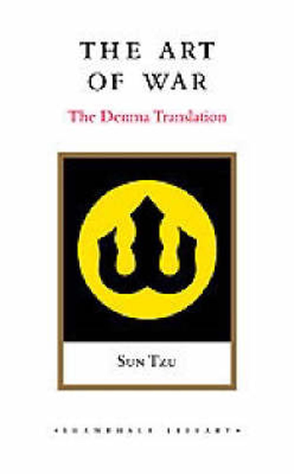 The Art of War The Denma Translation by Denma Translation Group