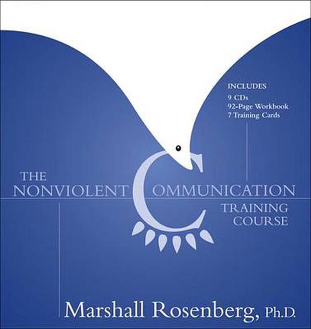 The Nonviolent Communication Training Course By Marshall Rosenberg ...