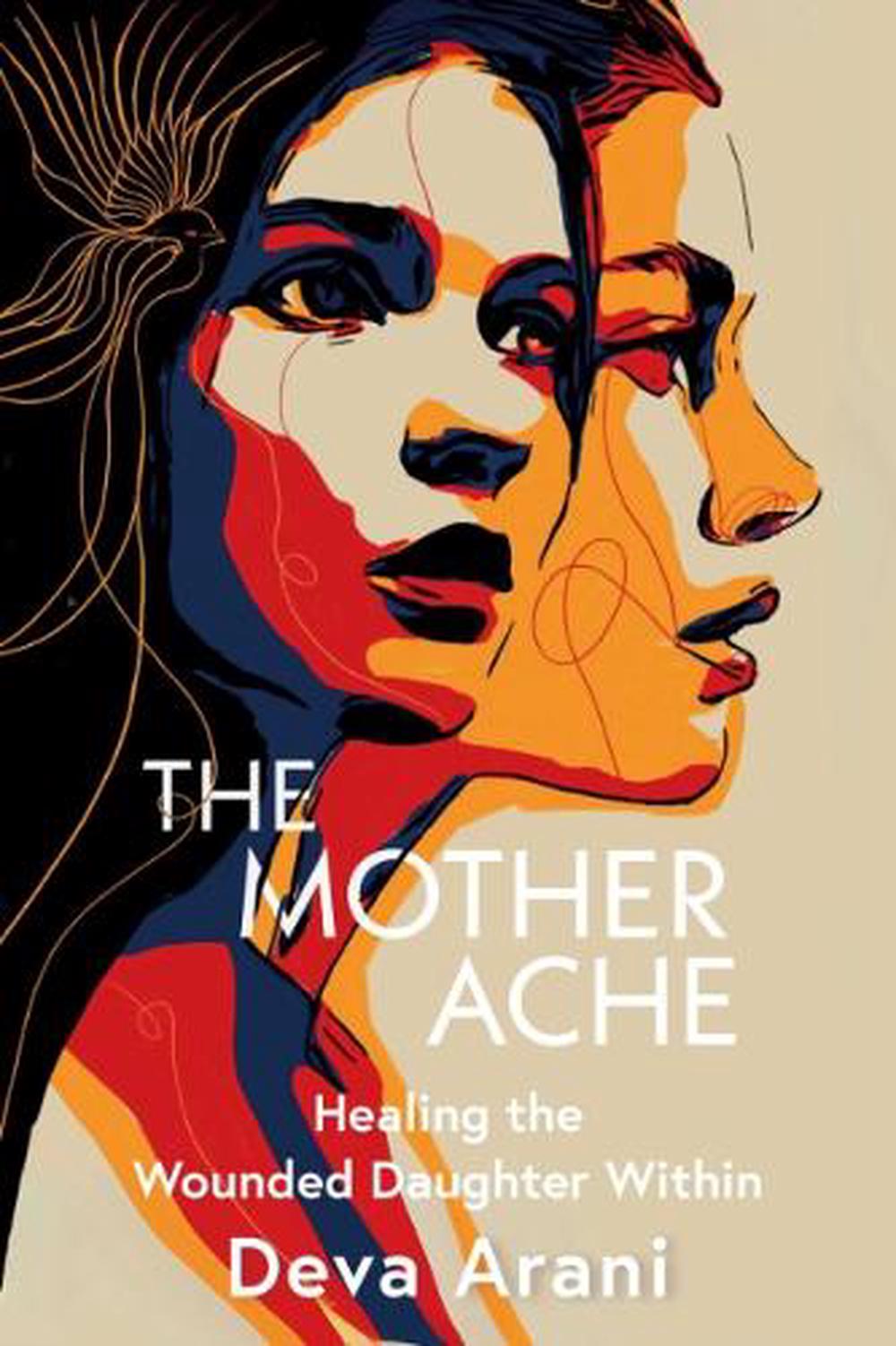 The Mother Ache, 9781591813750