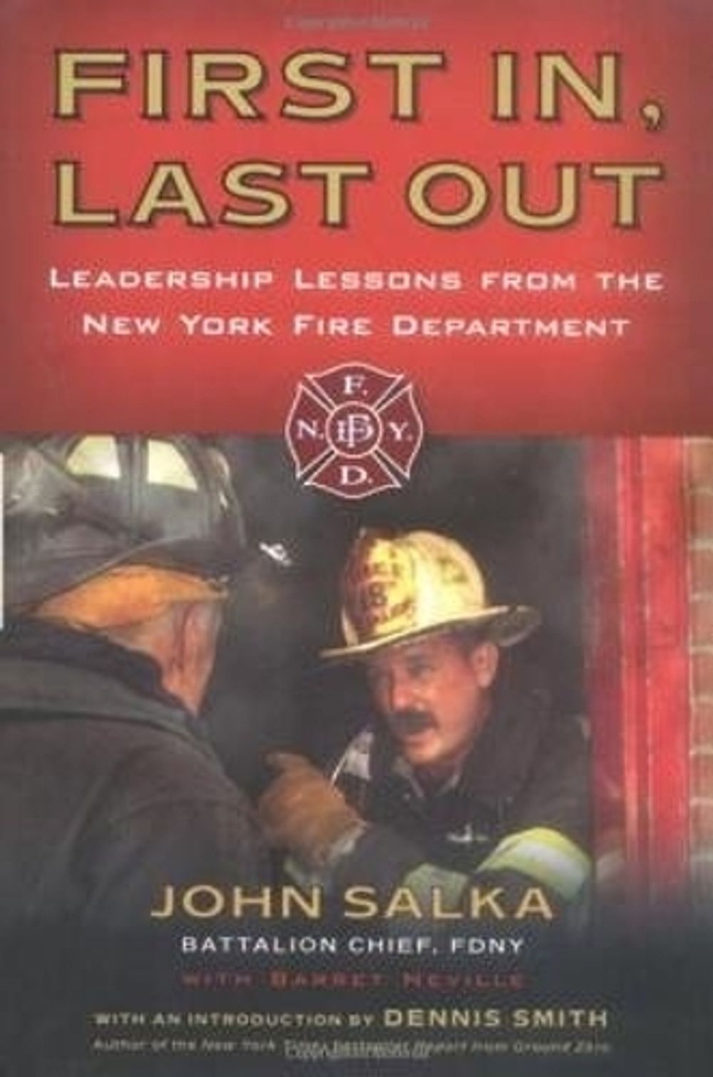 First In, Last Out by John Salka - ISBN: 9781591840688