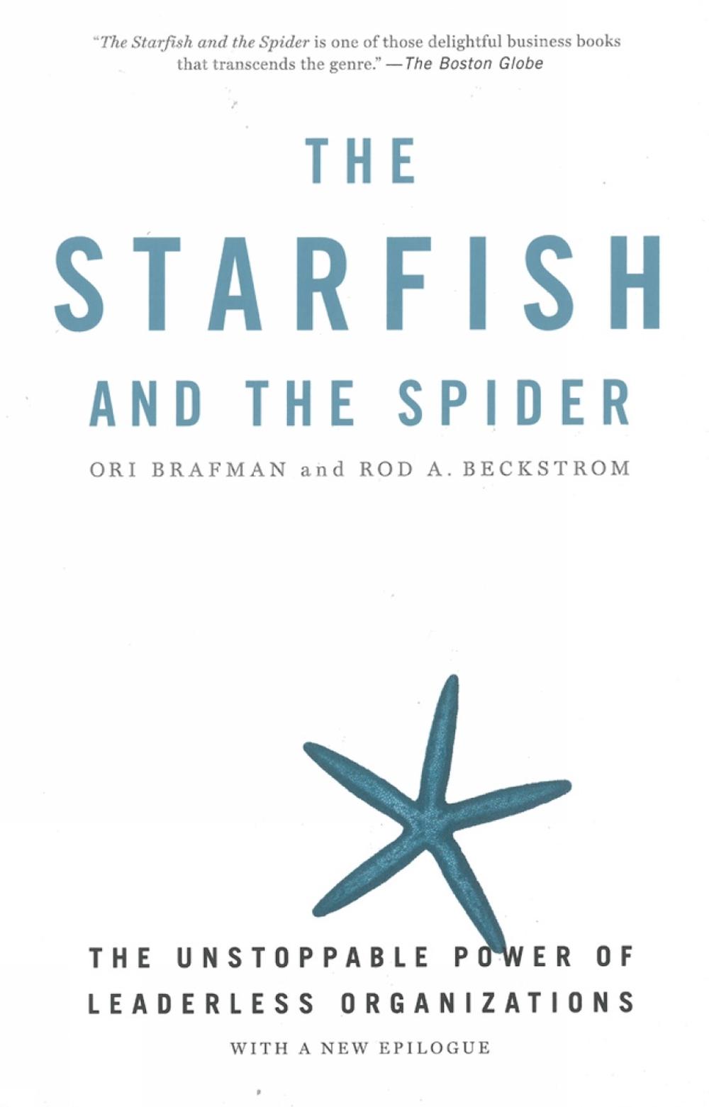 The Starfish and the Spider by Ori Brafman - ISBN: 9781591841838