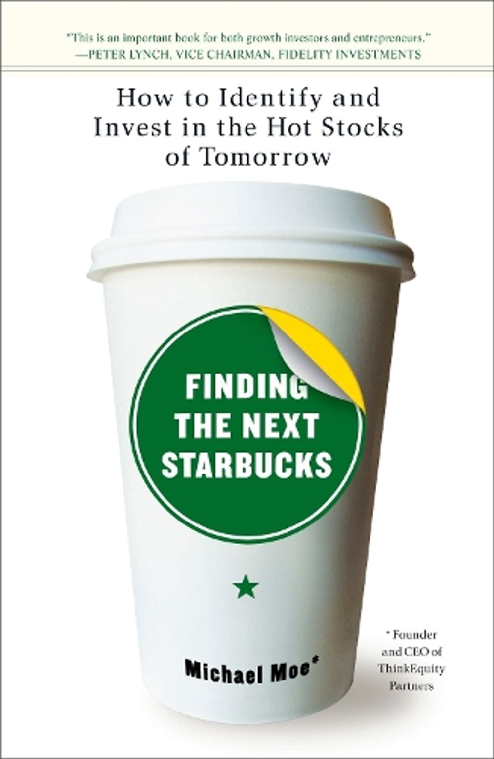 Finding The Next Starbucks by Michael Moe - ISBN: 9781591841890