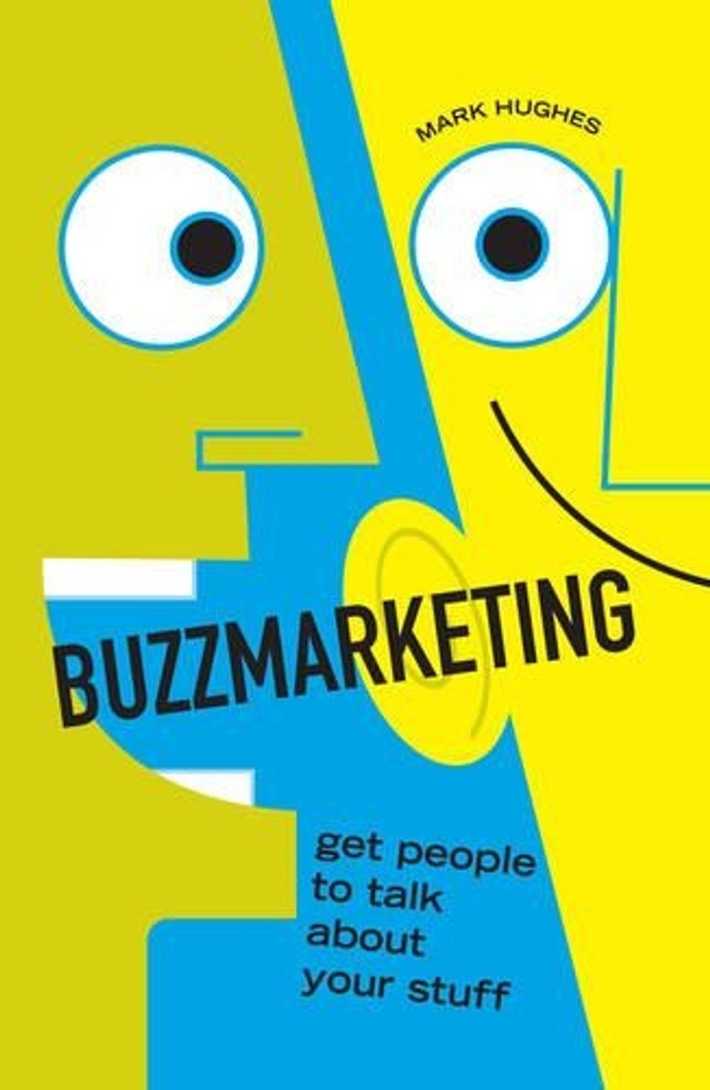 Buzzmarketing by Mark Hughes - ISBN: 9781591842132