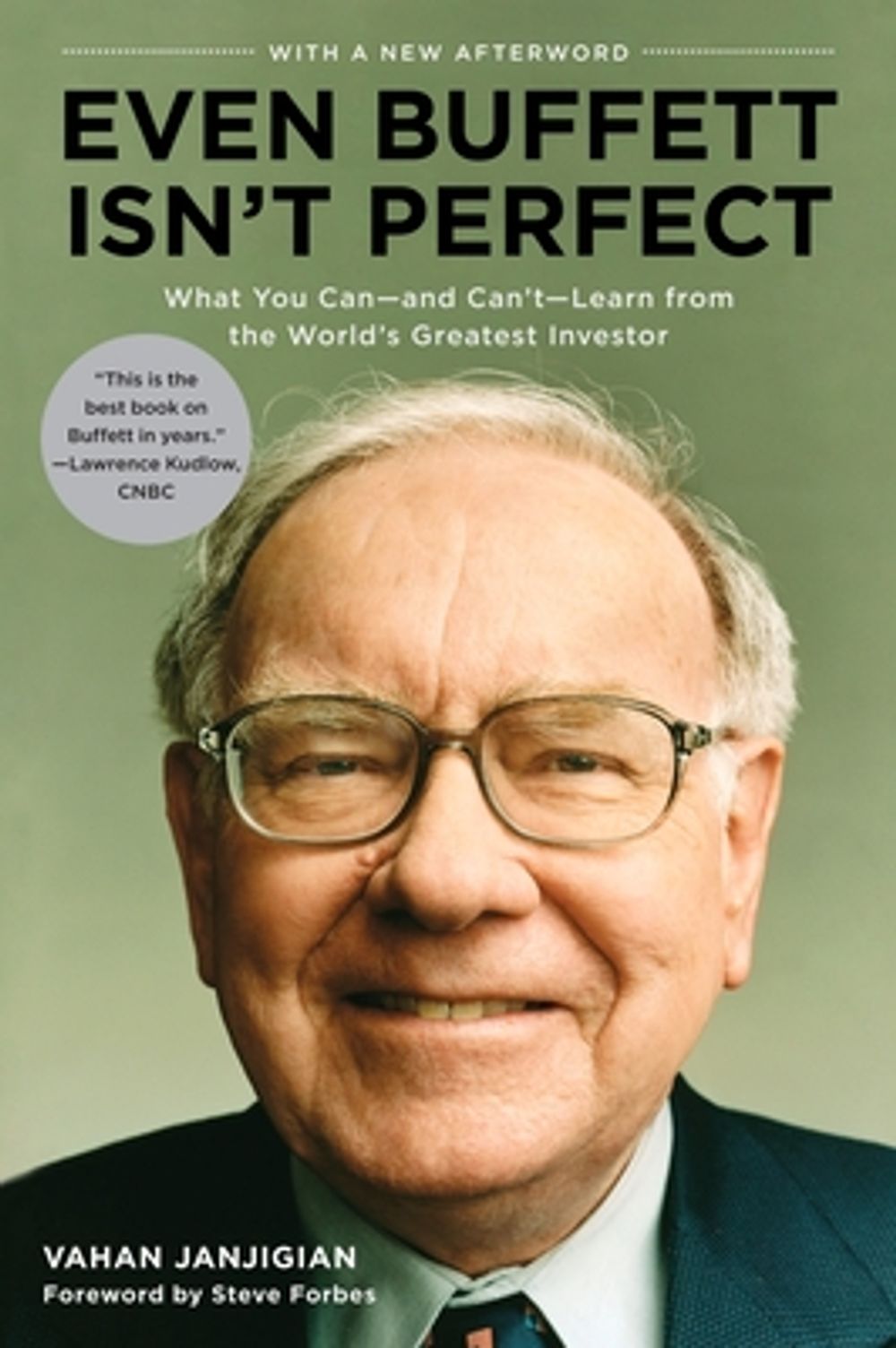 Even Buffett Isn't Perfect: What You Can--And Can't--Learn from the World's Greatest Investor by Vahan Janjigian - ISBN: 9781591842705