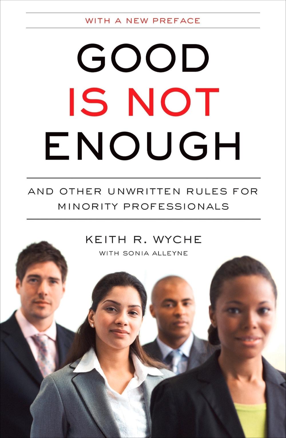 Good Is Not Enough by Keith R. Wyche - ISBN: 9781591842910