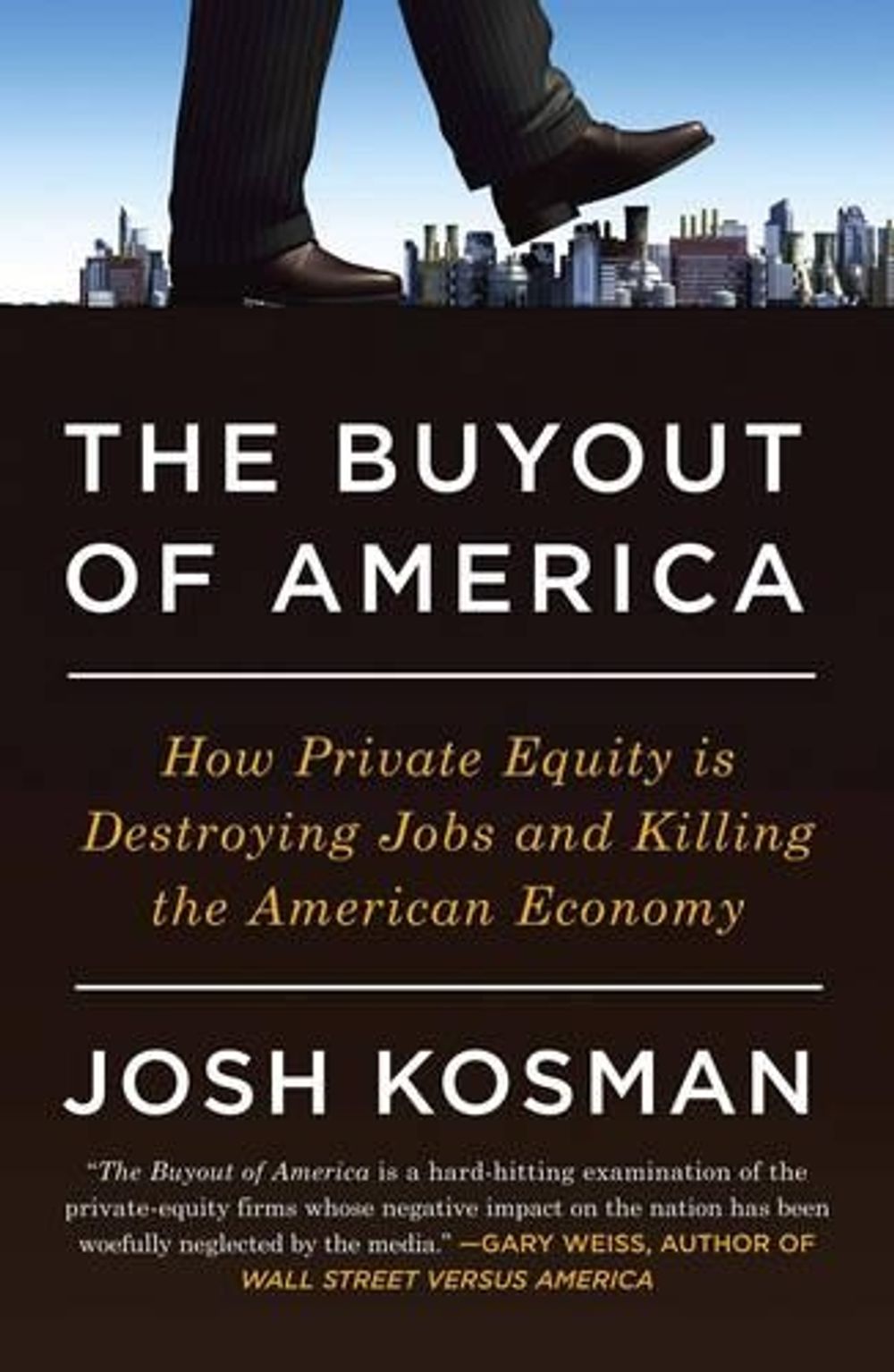 The Buyout of America by Josh Kosman - ISBN: 9781591843696