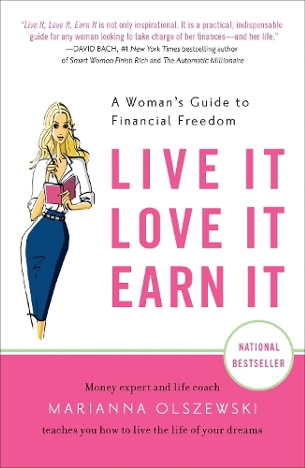 Live It, Love It, Earn It by Marianna Olszewski - ISBN: 9781591844310