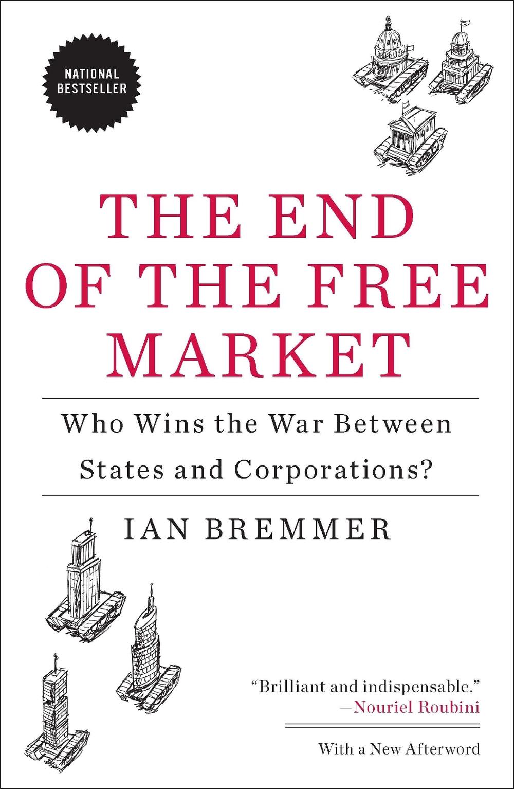 End of the Free Market by Ian Bremmer - ISBN: 9781591844402