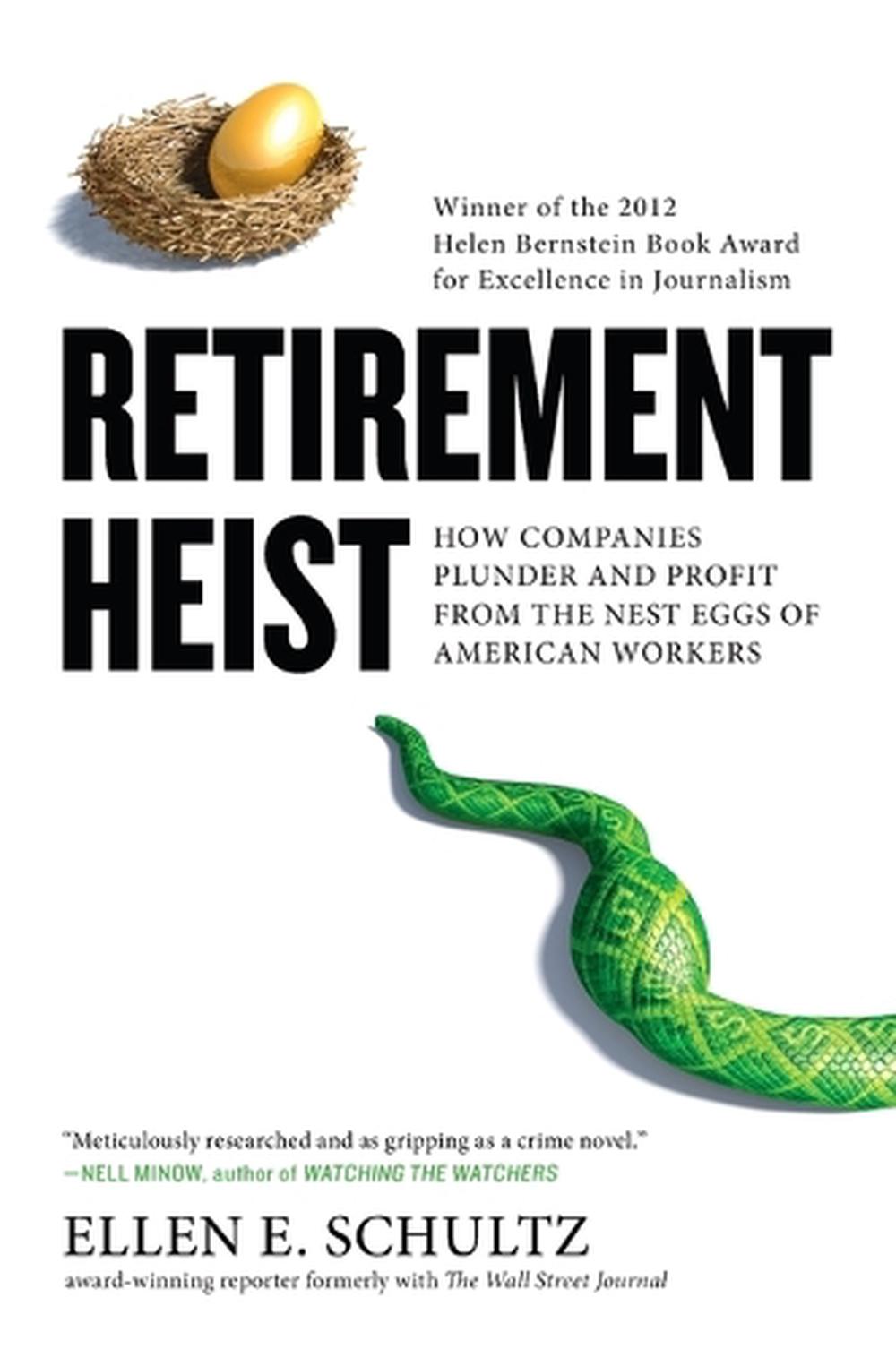 Retirement Heist by Ellen E. Schultz - ISBN: 9781591845652
