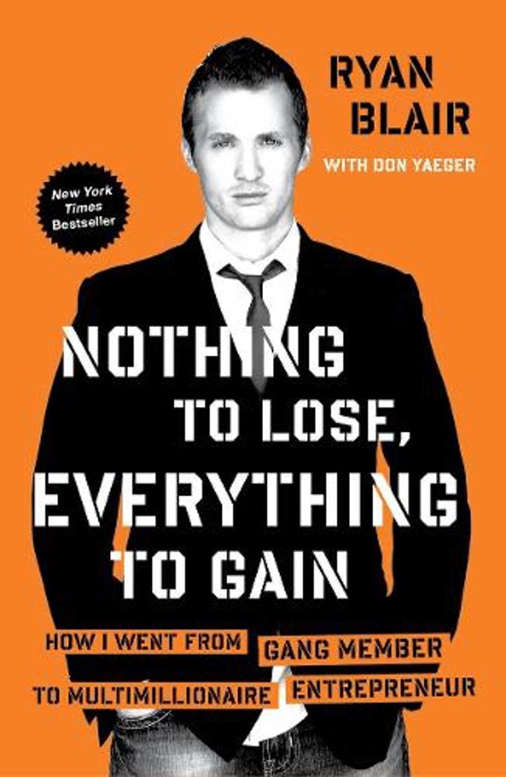 Nothing To Lose, Everything To by Ryan Blair - ISBN: 9781591845997