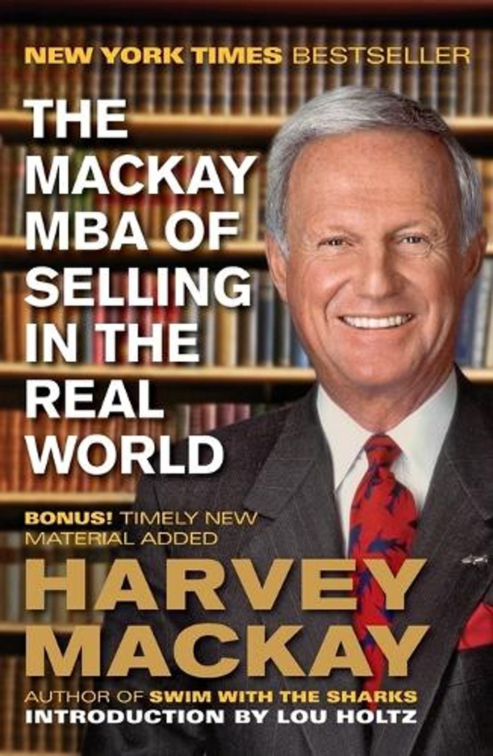 The MacKay MBA Of Selling In The Real World By Harvey Mackay Paperback