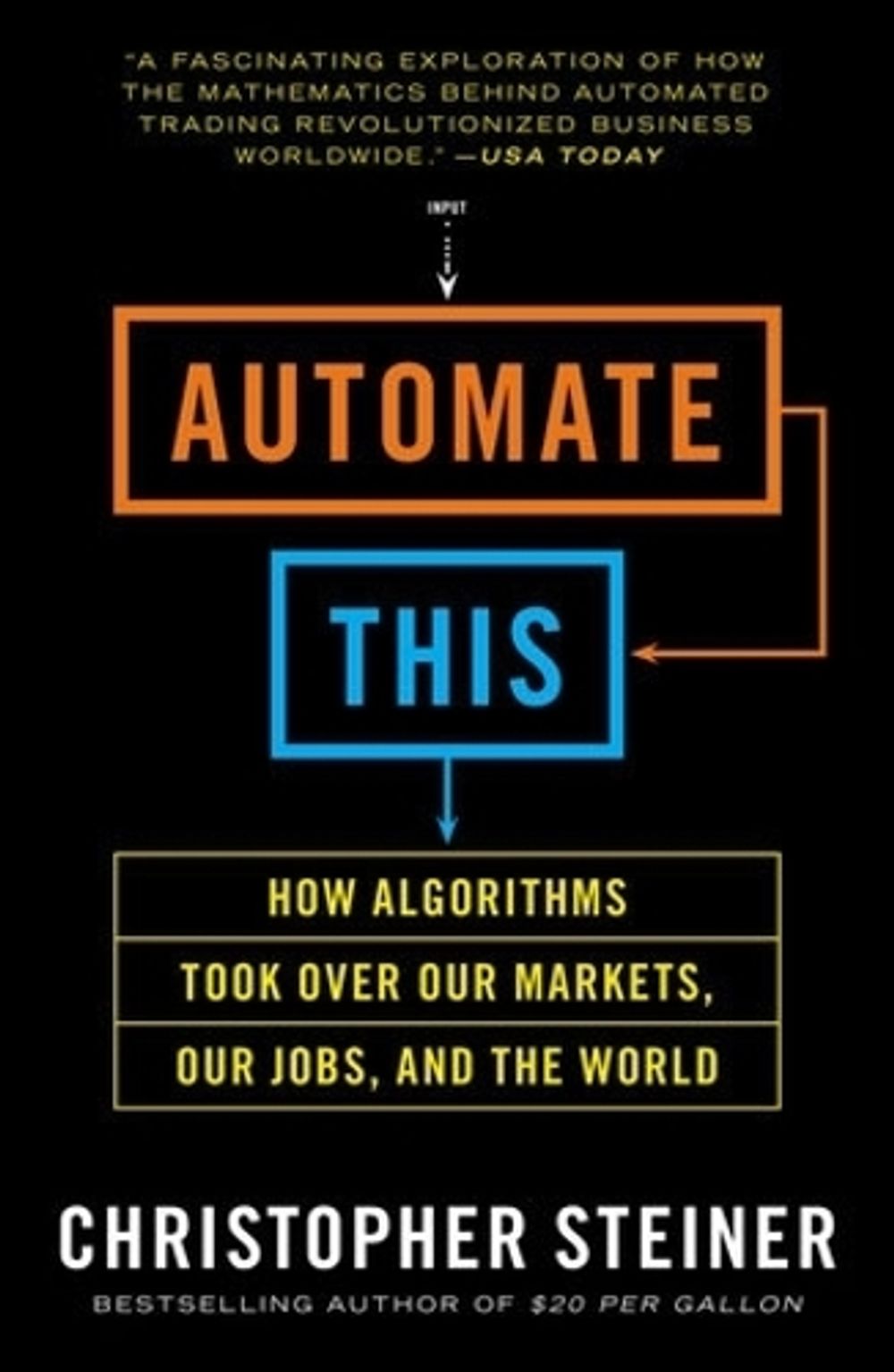 Automate This by Christopher Steiner - ISBN: 9781591846529