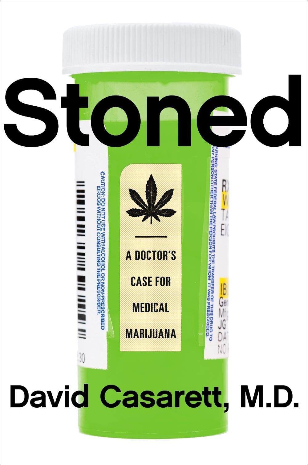 Stoned by David Casarett - ISBN: 9781591847670