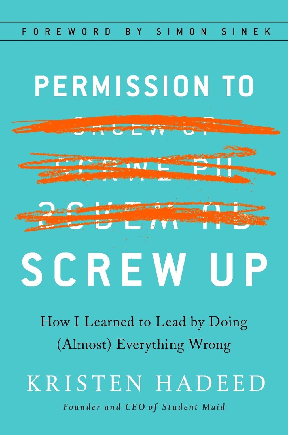 Permission To Screw Up by Kristen Hadeed - ISBN: 9781591848295
