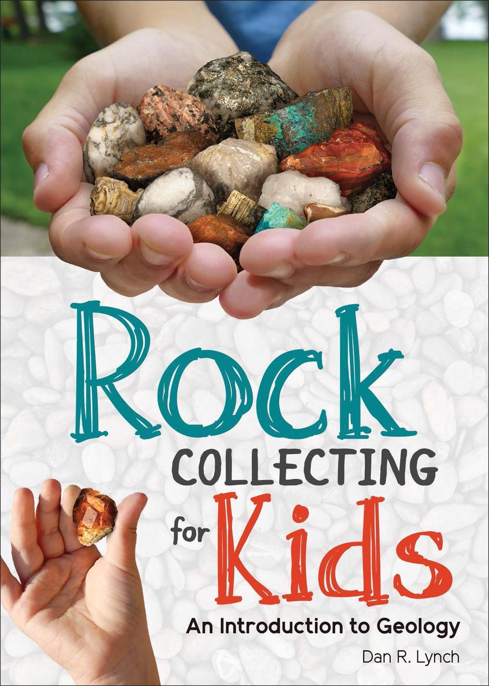 Rock Collecting for Kids, 9781591937739