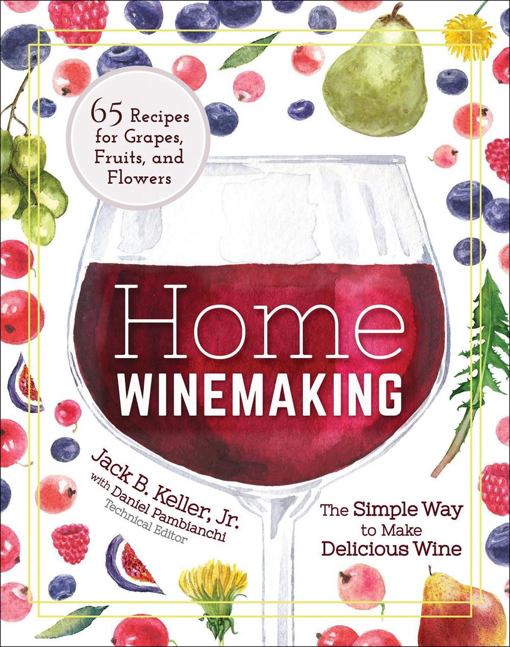 Home Winemaking, 9781591939474