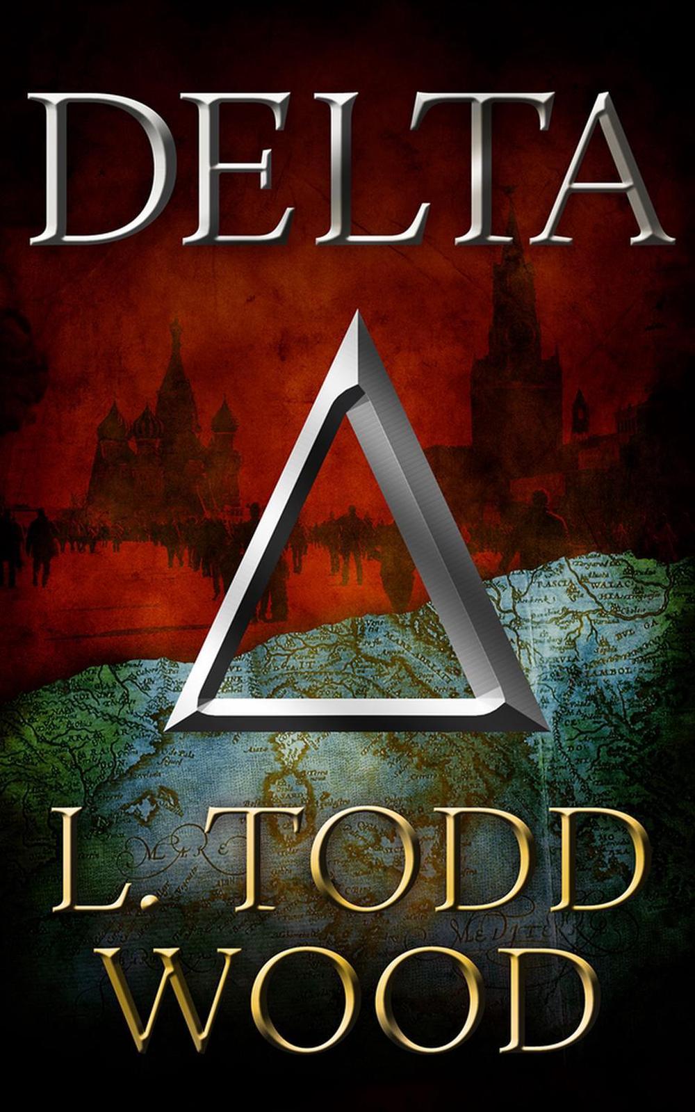 Delta by L. Todd Wood - ISBN: 9781592113934