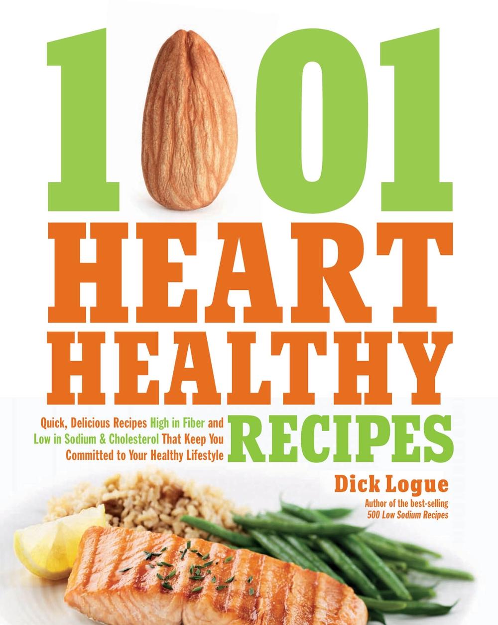 1,001 Heart Healthy Recipes by Dick Logue, Paperback, 9781592335404