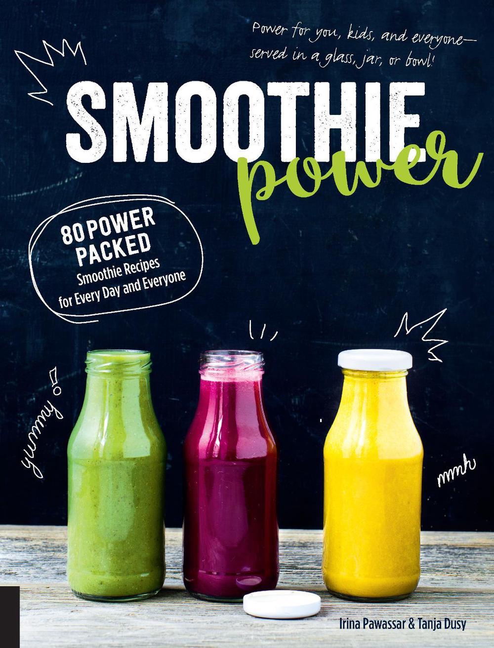 Smoothie Power by Irina Pawassar - ISBN: 9781592337699