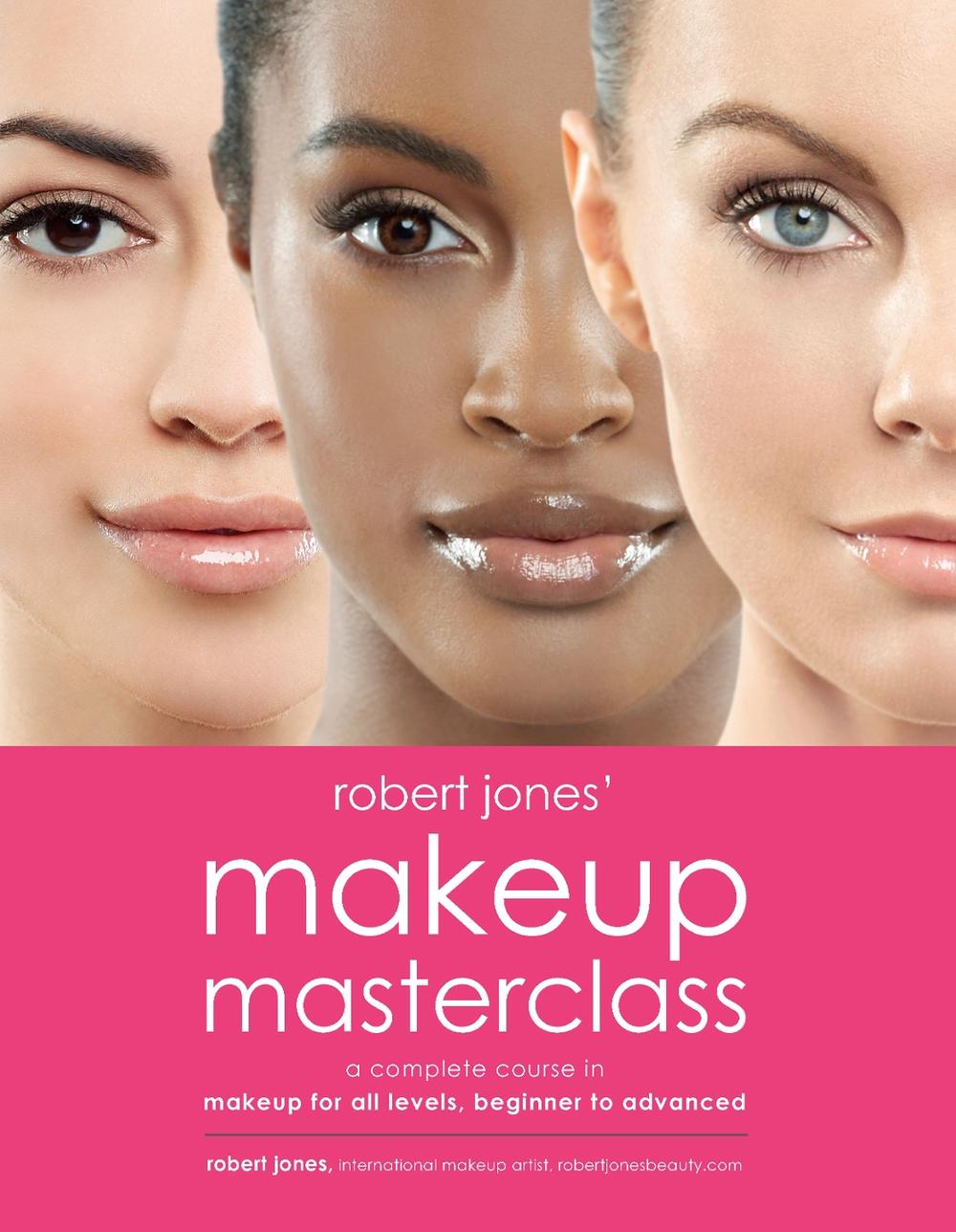 Robert Jones' Makeup Masterclass, 9781592337835