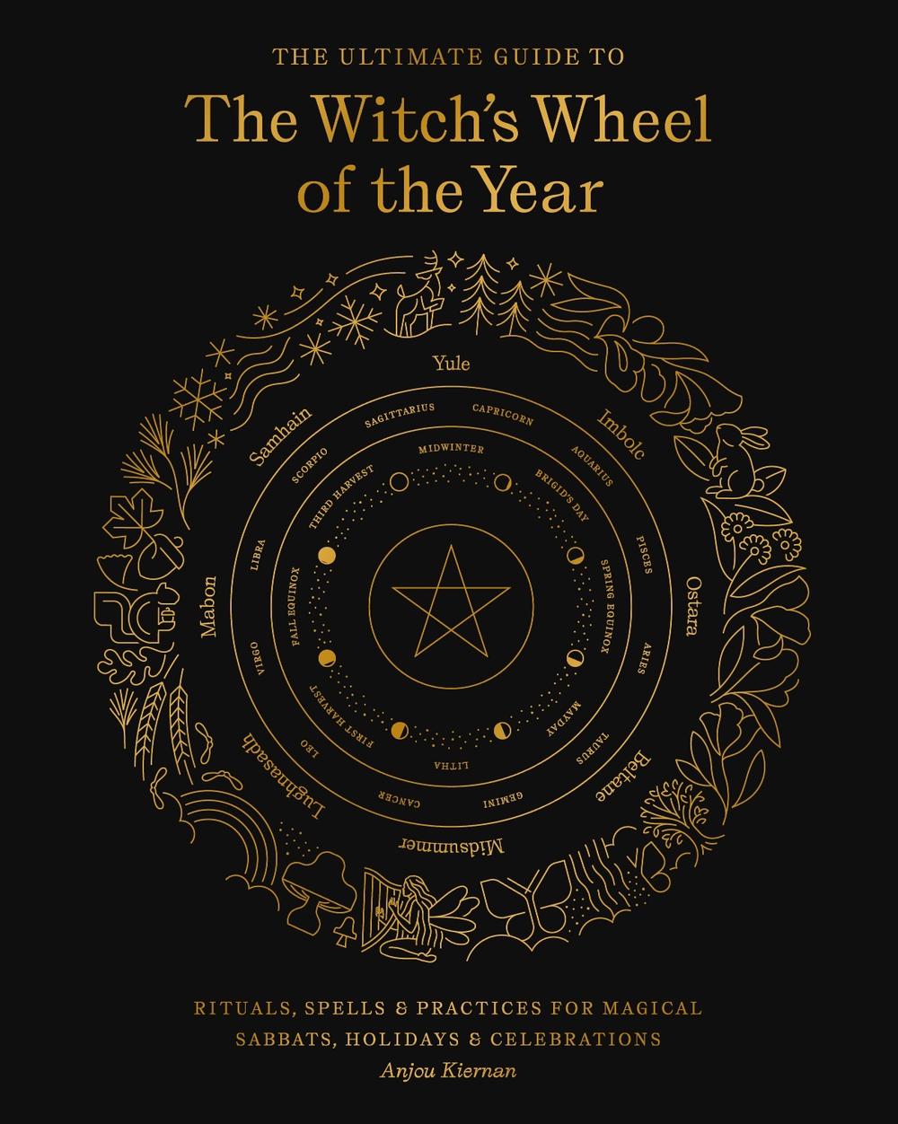 The Ultimate Guide to the Witch's Wheel of the Year, 9781592339839