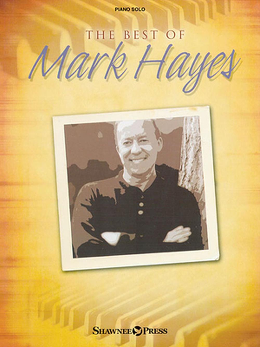 The Best of Mark Hayes, 9781592351749