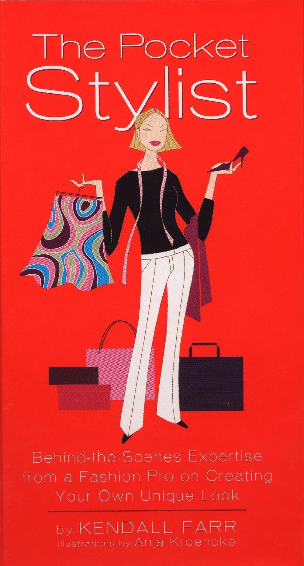 The Pocket Stylist by Kendall Farr - ISBN: 9781592400416