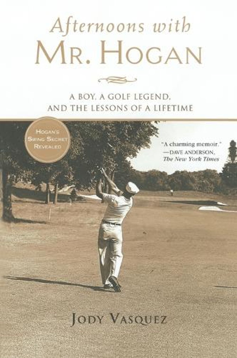 Afternoons with Mr. Hogan by Jody Vasquez - ISBN: 9781592401130
