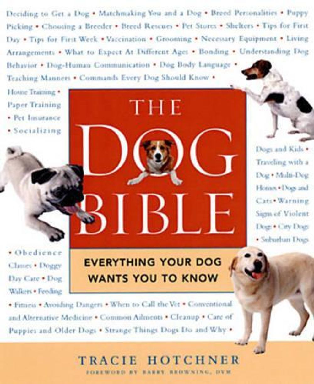 The Dog Bible by Tracie Hotchner - ISBN: 9781592401321