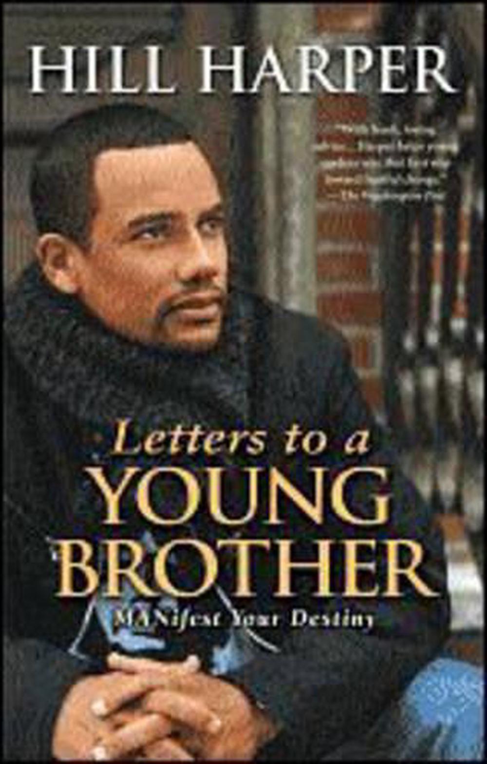 Letters to a Young Brother by Hill Harper - ISBN: 9781592402496
