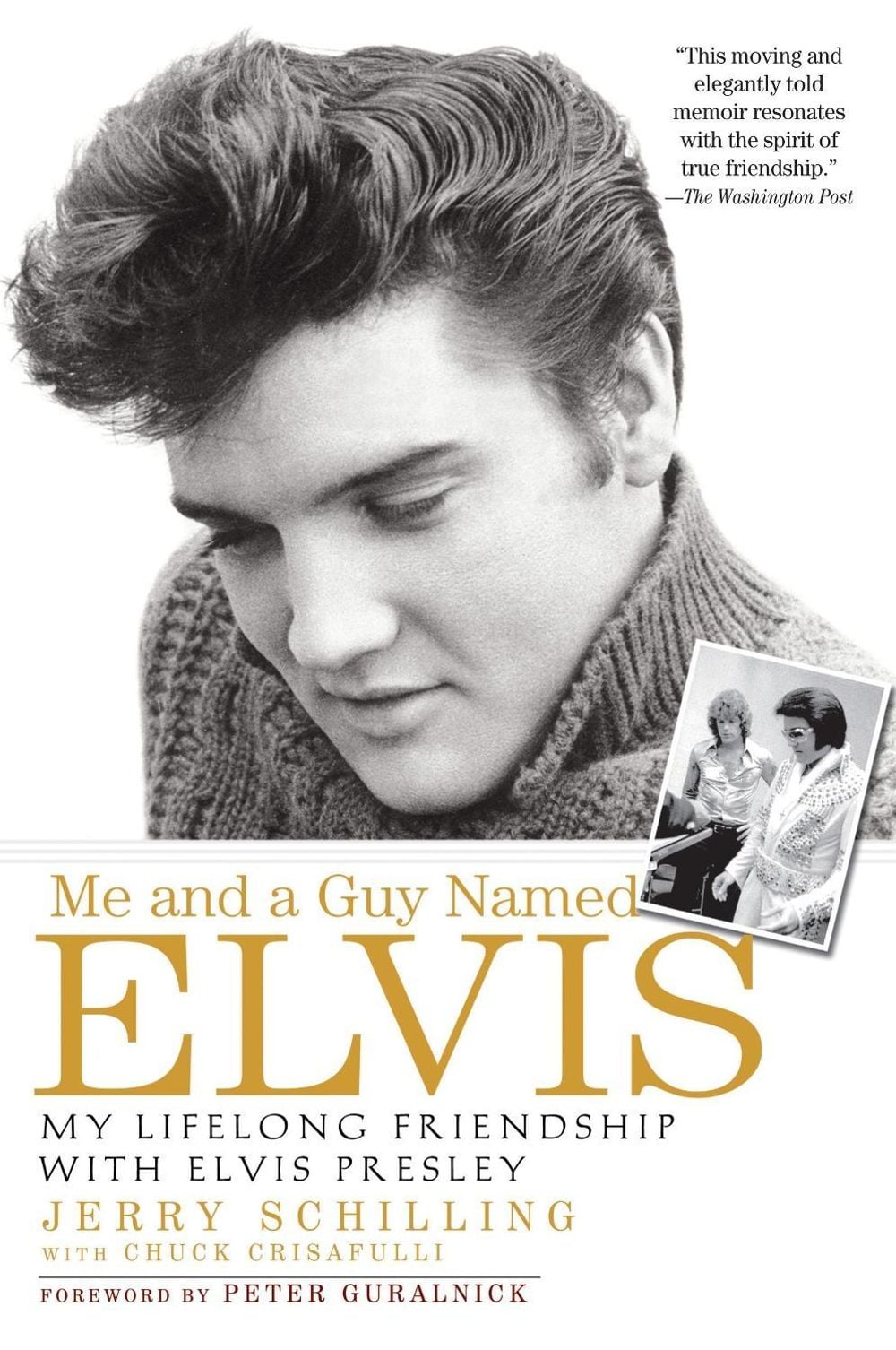 Me and a Guy Named Elvis by Jerry Schilling - ISBN: 9781592403059