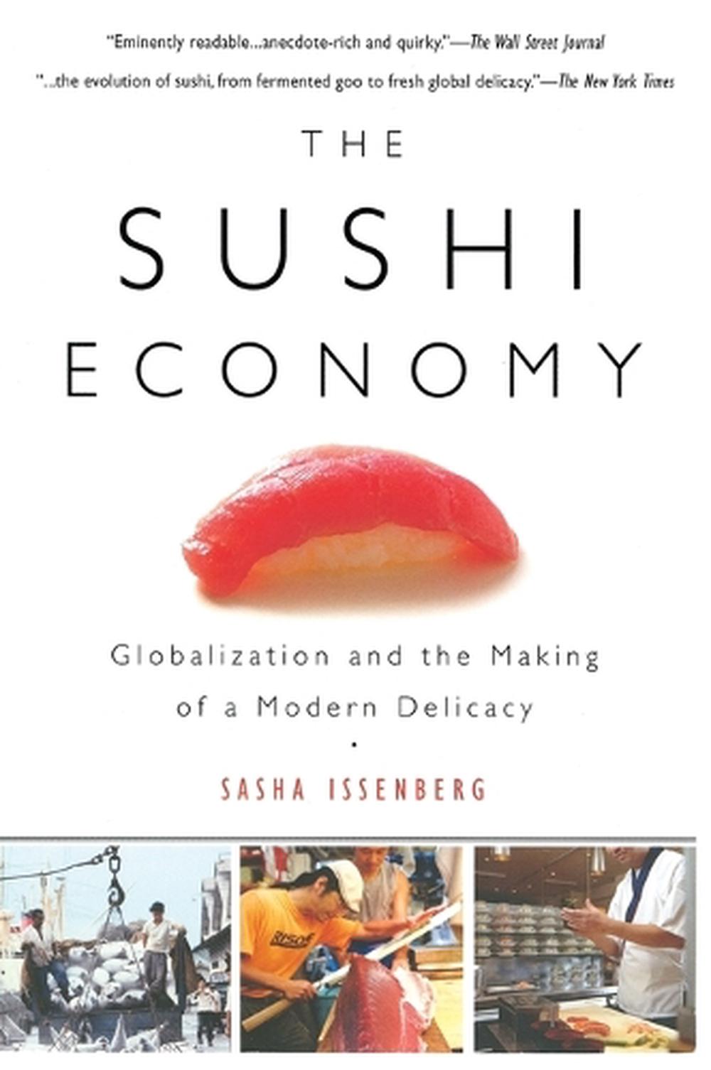 The Sushi Economy by Sasha Issenberg - ISBN: 9781592403639