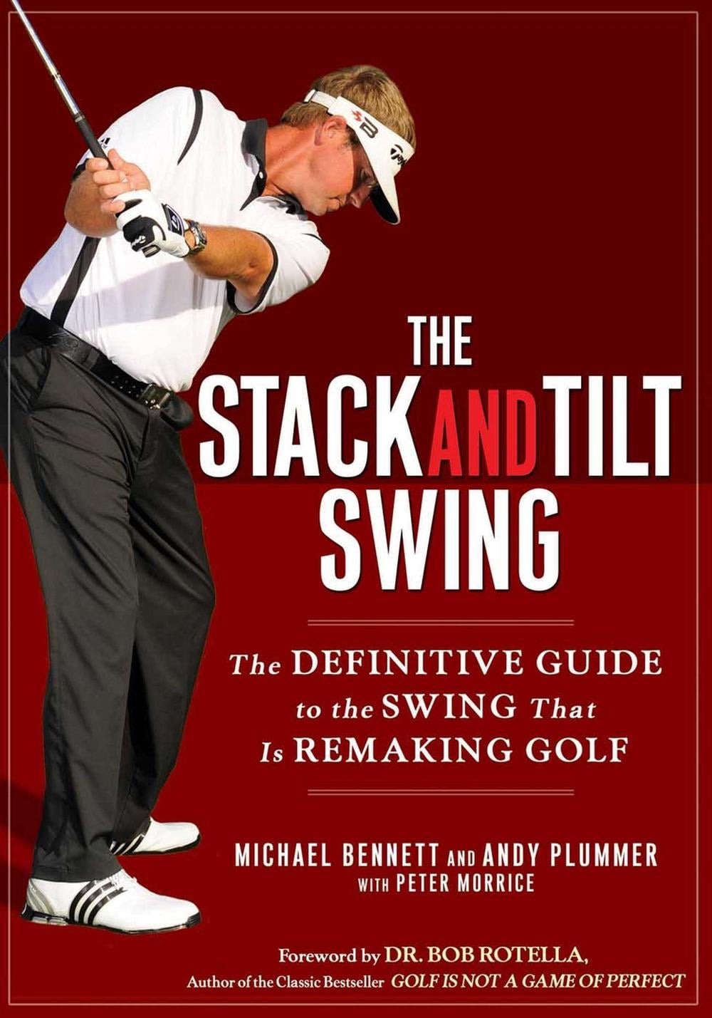 The Stack and Tilt Swing by Michael Bennett - ISBN: 9781592404476