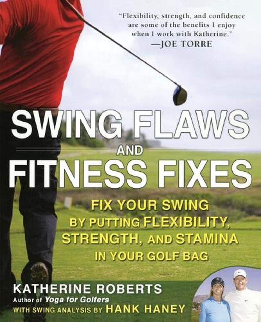 Swing Flaws and Fitness Fixes by Katherine Roberts - ISBN: 9781592404568