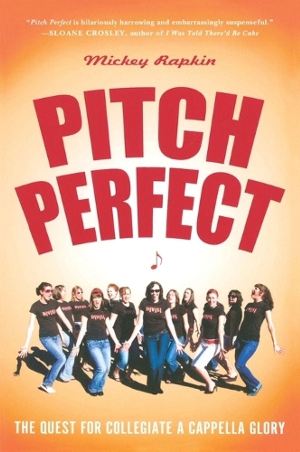 Pitch Perfect by Mickey Rapkin - ISBN: 9781592404636