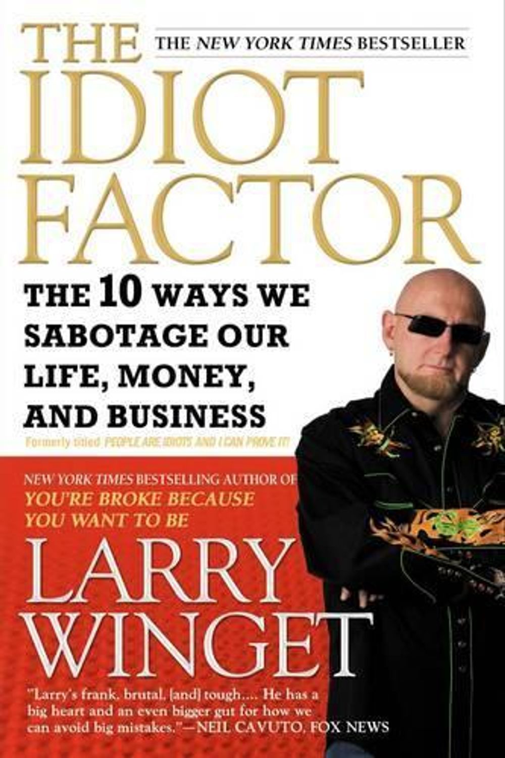 The Idiot Factor by Larry Winget - ISBN: 9781592404674