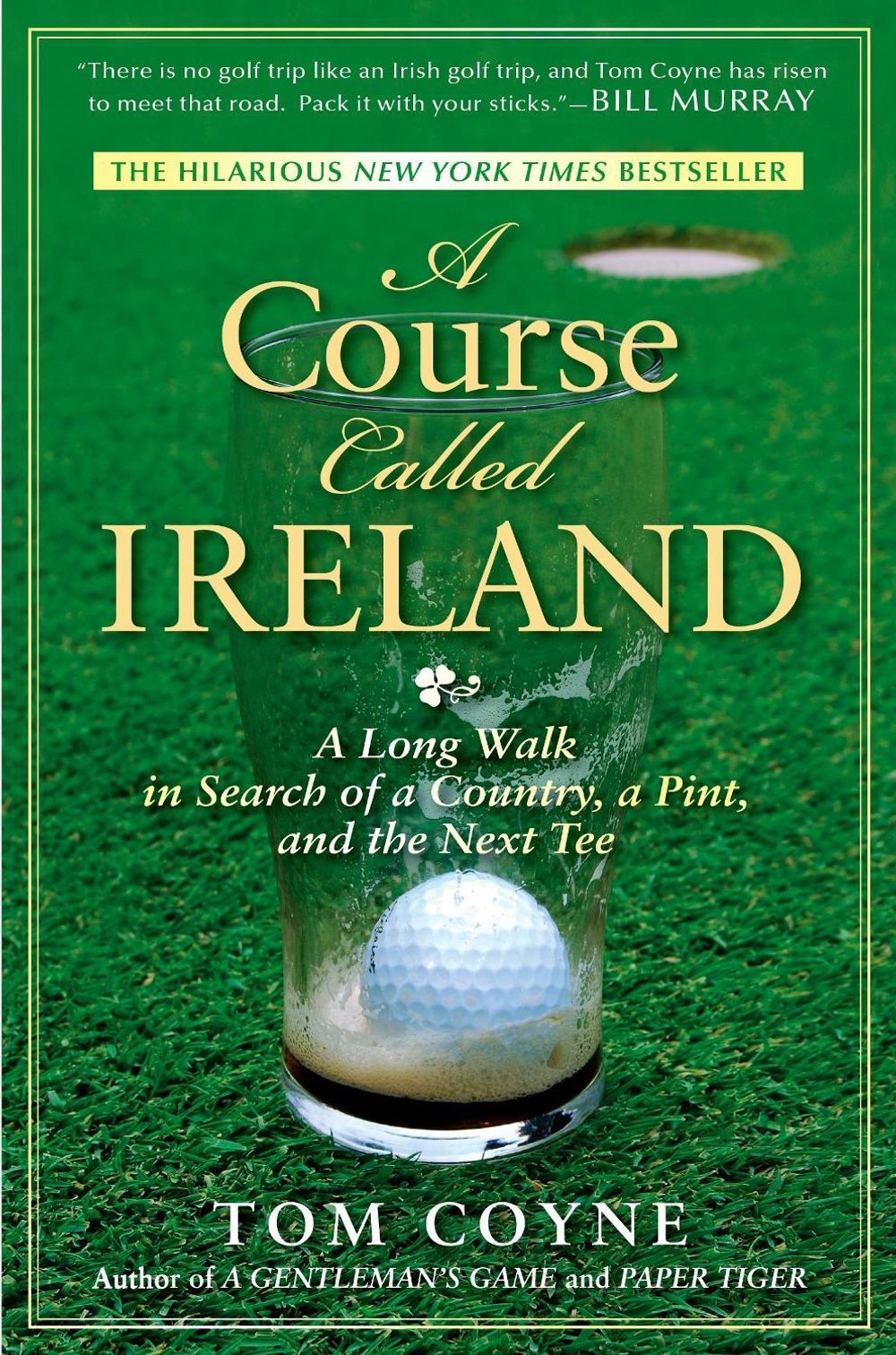 A Course Called Ireland by Tom Coyne - ISBN: 9781592405282